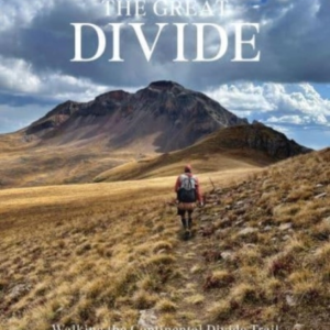The Great Dividewalking The Continental Divide Trail