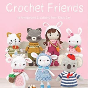 Sweet Crochet Friends16 Amigurumi Creations From Khuc Cay