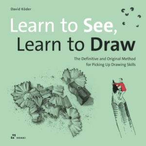 Learn To See Learn To Draw The Definitive And Original Met