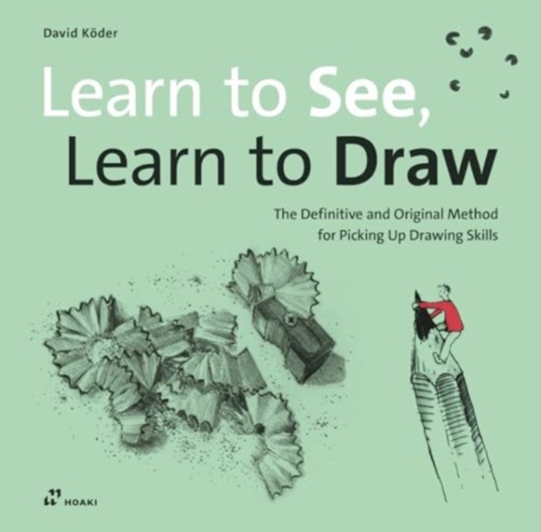 Learn To See Learn To Draw The Definitive And Original Met