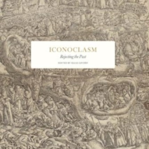 Iconoclasm Rejecting The Past