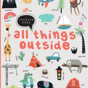 Curious Kids - All Things Outside