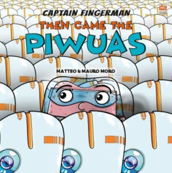 Captain Fingerman Then Came The Piwuas
