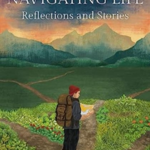 Navigating Lifereflections And Stories
