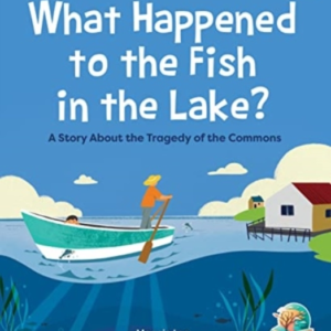 What Happened To The Fish In The Lake?A Story About The Trag