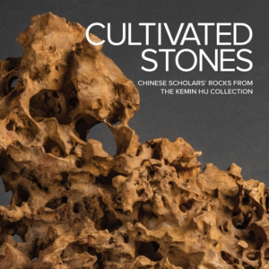 Cultivated Stones Chinese Scholars' Rocks From The Kemin Hu