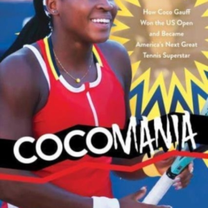 Cocomaniahow Coco Gauff Won The Us Open And Became America's