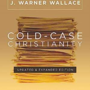 Cold-Case Christianity Updated & Expanded Edition