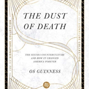The Dust Of Death  -  The Sixties Counterculture And How It Ch