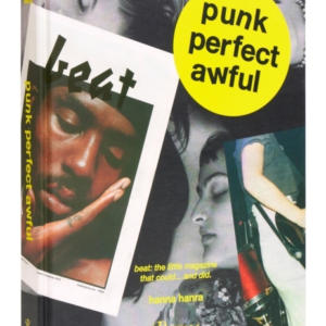 Punk Perfect Awful Beat: The Little Magazine That Could ...A