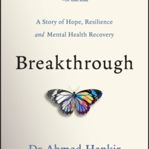 Breakthrough A Story Of Hope, Resilience And Mental Health R