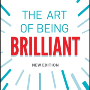 The Art Of Being Brilliant