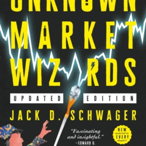 Unknown Market Wizards The Best Traders You'Ve Never Heard O