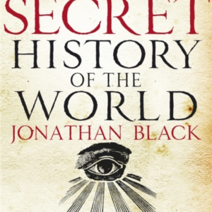 The Secret History Of The World