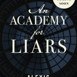 An Academy For Liars
