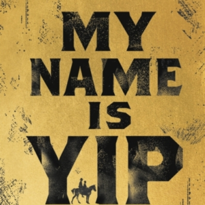 My Name Is Yip Shortlisted For The Betty Trask Prize
