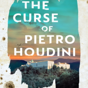 The Curse Of Pietro Houdini