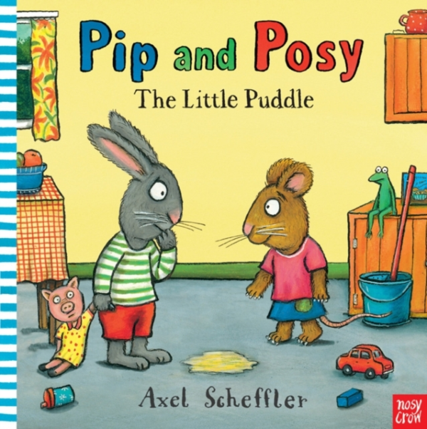 Pip And Posy: The Little Puddle