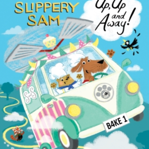 Shifty Mcgifty And Slippery Sam: Up, Up And Away