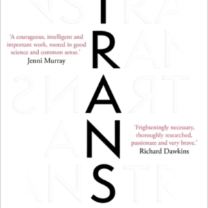 Trans When Ideology Meets Reality