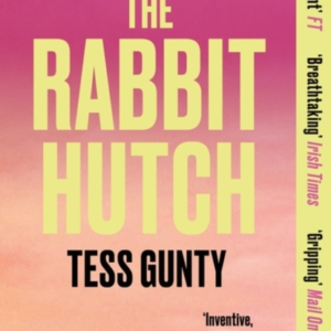 The Rabbit Hutch The Multi Award-Winning Ny Times Bestseller