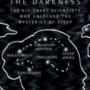 Mapping The Darkness The Visionary Scientists Who Unlocked T