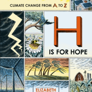 H Is For Hope Climate Change From A To Z
