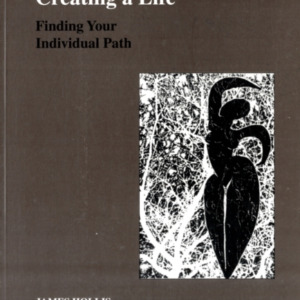 Creating A Life Finding Your Individual Path