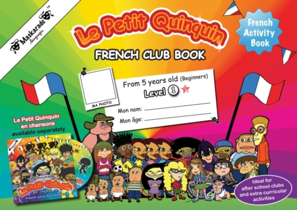 Le Petit Quinquin French Club - Book 1 (Year 3)