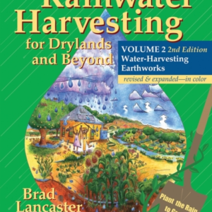 Rainwater Harvesting For Drylands And Beyond, Volume 2, 2Nd
