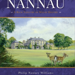 Nannau - A Rich Tapestry Of Welsh History