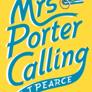 Mrs Porter Calling A Cosy, Feel Good Novel About The Spirit
