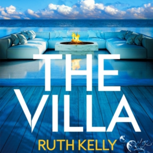 The Villa An Addictive Summer Thriller That You Won'T Be Abl