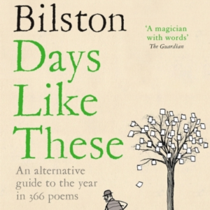 Days Like These An Alternative Guide To The Year In 366 Poem