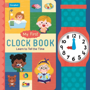 My First Clock Book Learn To Tell The Time