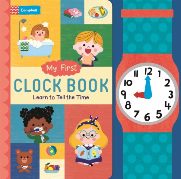 My First Clock Book Learn To Tell The Time
