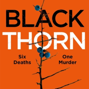 Black Thorn A Slow-Burning, Multi-Layered Mystery About Fami