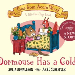 Dormouse Has A Cold A Lift-The-Flap Story