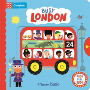 Busy London A Push, Pull And Slide Book