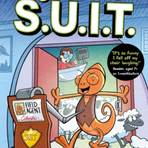 Agents Of S.U.I.T. A Laugh-Out-Loud Comic Book Adventure