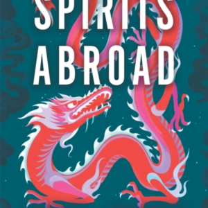 Spirits Abroad This Award-Winning Collection, Inspired By As