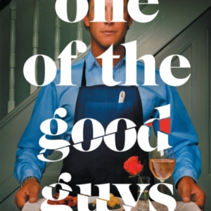 One Of The Good Guys The Scorching Psychological Thriller Ev