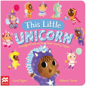 This Little Unicorn A Magical Twist On The Classic Nursery R
