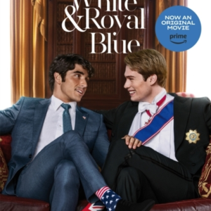 Red, White & Royal Blue Movie Tie-In Edition