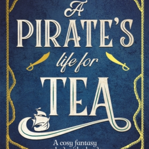 A Pirate'S Life For Tea