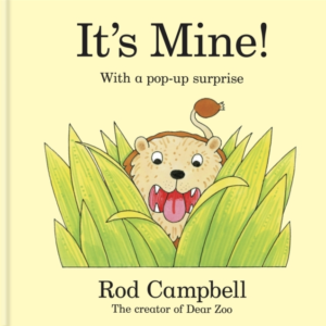 It'S Mine! A Pop-Up Jungle Book From The Creator Of Dear Zoo