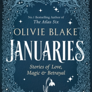 Januaries Stories of Love, Magic & Betrayal
