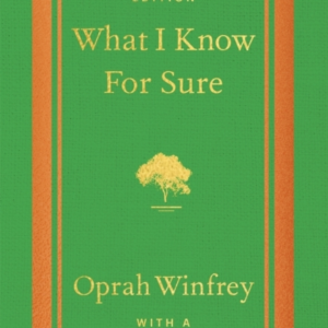 What I Know For Sure - Tenth Anniversary Edition