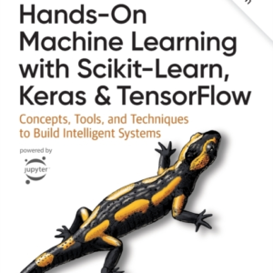 Hands-On Machine Learning With Scikit-Learn, Keras, And Tens