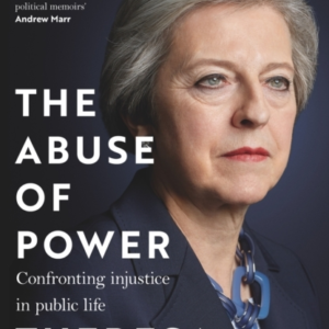 The Abuse of Power Confronting Injustice In Public Life